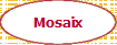 Mosaix